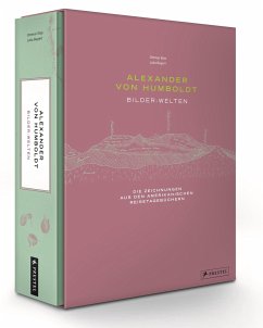 Alexander von Humboldt - Bilder-Welten - Ette, Ottmar;Bayerl, Julia