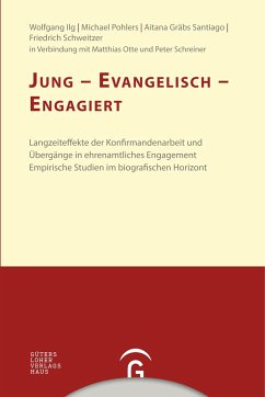 Jung - evangelisch - engagiert - Schweitzer, Friedrich;Gräbs Santiago, Aitana;Ilg, Wolfgang