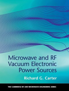 Microwave and RF Vacuum Electronic Power Sources - Carter, Richard G.