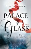 Palace of Glass - Die Wächterin / Palace-Saga Bd.1