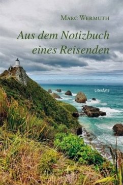 Aus dem Notizbuch eines Reisenden - Wermuth, Marc