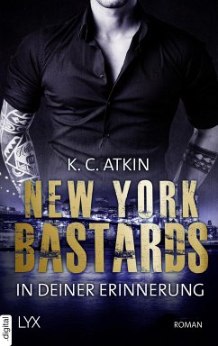 New York Bastards - In deiner Erinnerung (eBook, ePUB) - Atkin, K. C.