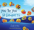 You Be You/Sé Siempre Tú (eBook, ePUB)