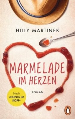Marmelade im Herzen - Martinek, Hilly