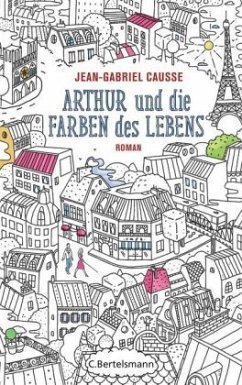 Arthur und die Farben des Lebens - Causse, Jean-Gabriel