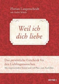 Weil ich dich liebe - Langenscheidt, Florian;Schulz, André