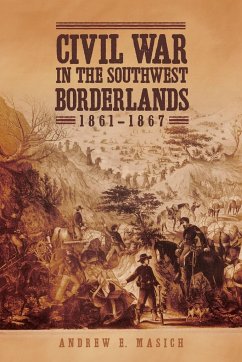 Civil War in the Southwest Borderlands, 1861-1867