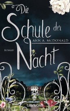 Die Schule der Nacht - McDonald, Ann A.