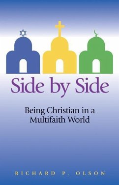 Side by Side: Being Christian in a Multifaith World - Olson, Richard P.