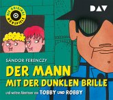 Der Mann mit der dunklen Brille und weitere Abenteuer von Tobby und Robby