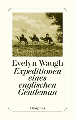 Expeditionen eines englischen Gentleman (eBook, ePUB) - Waugh, Evelyn