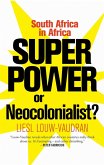 Superpower or Neocolonialist? (eBook, ePUB)