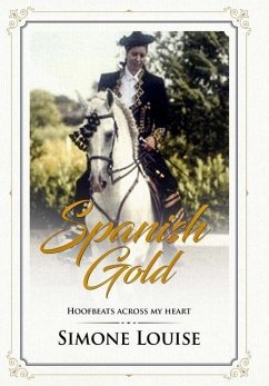 Spanish Gold - Hoofbeats Across My Heart - Louise, Simone