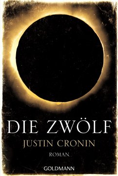 Die Zwölf / Passage Trilogie Bd.2 - Cronin, Justin