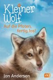 Auf die Pfoten, fertig, los! / Kleiner Wolf Bd.1