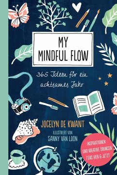 My Mindful Flow - Kwant, Jocelyn de