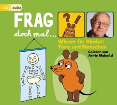 Frag doch mal ... die Maus! Wissen für Kinder: Tiere und Menschen - Flessner, Bernd