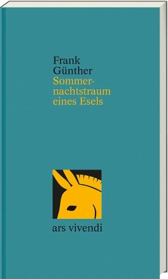 Sommernachtstraum eines Esels - Günther, Frank