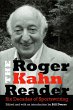 The Roger Kahn Reader - Bild 1