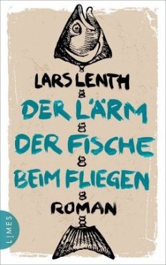 Der Lärm der Fische beim Fliegen / Leo Vangen Bd.1 - Lenth, Lars