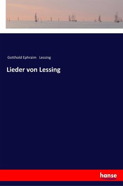 Lieder von Lessing - Lessing, Gotthold Ephraim