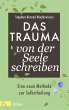 Das Trauma von der Seele schreiben - Bild 1