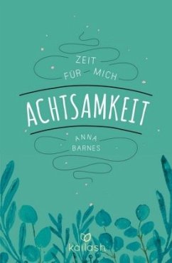 Achtsamkeit - Barnes, Anna