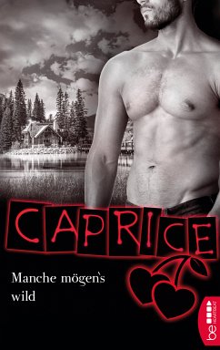 Manche mögen`s wild / Caprice Bd.67 (eBook, ePUB) - Valentin, Anna