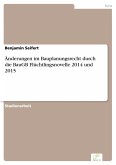 Änderungen im Bauplanungsrecht durch die BauGB Flüchtlingsnovelle 2014 und 2015 (eBook, PDF)