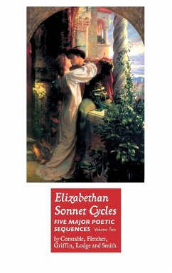 ELIZABETHAN SONNET CYCLES - Constable, Henry; Fletcher, Giles; Griffin, Bartholomew