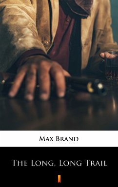 The Long, Long Trail (eBook, ePUB) - Brand, Max