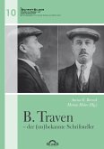 B. Traven - der (un)bekannte Schriftsteller (eBook, PDF)
