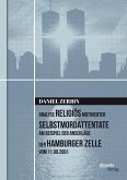 Analyse religiös motivierter Selbstmordattentate am Beispiel der Anschläge der Hamburger Zelle vom 11.09.2001 (eBook, PDF)
