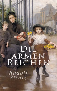 Die armen Reichen (eBook, ePUB) - Stratz, Rudolf