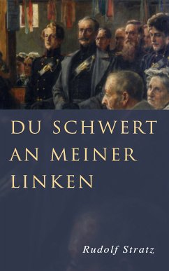 Du Schwert an meiner Linken (eBook, ePUB) - Stratz, Rudolf