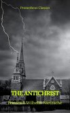 The Antichrist (Best Navigation, Active TOC) (Prometheus Classics) (eBook, ePUB)
