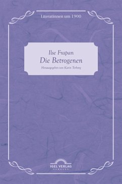 Die Betrogenen (eBook, PDF) - Frapan, Ilse; Terborg, Karin