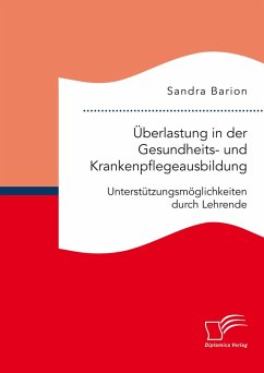 Cover Überlastung in der Gesundheits- und Krankenpflegeausbildung. Unterstützungsmöglichkeiten durch Lehrende (eBook, PDF)