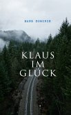 Klaus im Glück (eBook, ePUB)