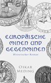 Europäische Minen und Gegenminen: Historischer Roman (eBook, ePUB)