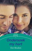 Ondersoek my hart (eBook, ePUB)