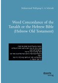 Word Concordance of the Tanakh or the Hebrew Bible (Hebrew Old Testament) (eBook, PDF)
