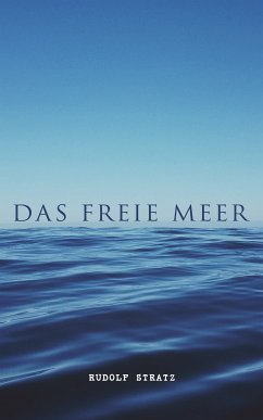 Das freie Meer (eBook, ePUB) - Stratz, Rudolf