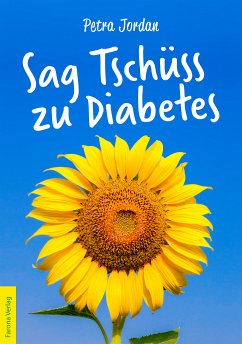 Sag Tschüss zu Diabetes (eBook, ePUB) - Jordan, Petra