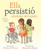 Ella Persistió Alrededor del Mundo