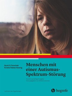 Menschen mit einer Autismus-Spektrum-Störung (eBook, PDF) - Koenig, Kristie Patten; Tomchek, Scott