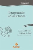 Interpretando la Constitución (eBook, ePUB)