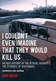 I Couldn't Even Imagine That They Would Kill Us (eBook, ePUB)