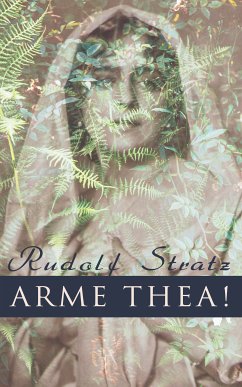 Arme Thea! (eBook, ePUB) - Stratz, Rudolf