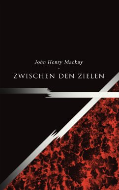 Zwischen den Zielen (eBook, ePUB) - Mackay, John Henry